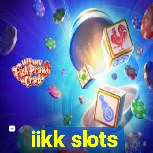 iikk slots